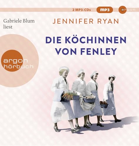 Die Köchinnen von Fenley: Roman
