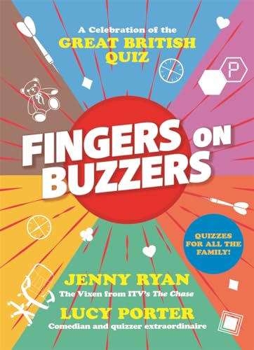 Fingers on Buzzers: From Bullseye to Pointless, a celebratory journey through the history of the Great British Quiz von John Blake Publishing Ltd