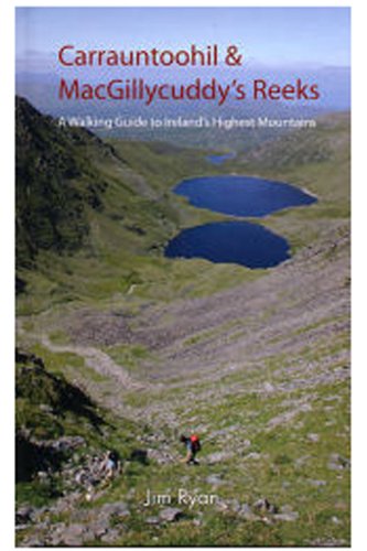Carrauntoohil & Macgillycuddy's Reeks: A Walking Guide to Ireland's Highest Mountains (Walking Guides)