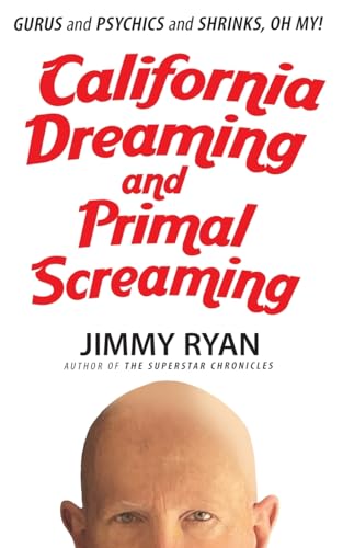California Dreaming and Primal Screaming von New Haven Publishing Ltd