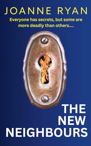 The New Neighbours: A gripping and compelling psychological thriller von Tamarillas Press