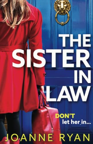 The Sister-in-Law: A BRAND NEW utterly chilling psychological thriller from Joanne Ryan for 2025 von Boldwood Books