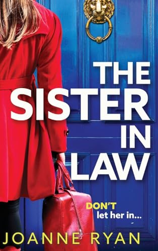 The Sister-in-Law: A BRAND NEW utterly chilling psychological thriller from Joanne Ryan for 2025 von Boldwood Books Ltd