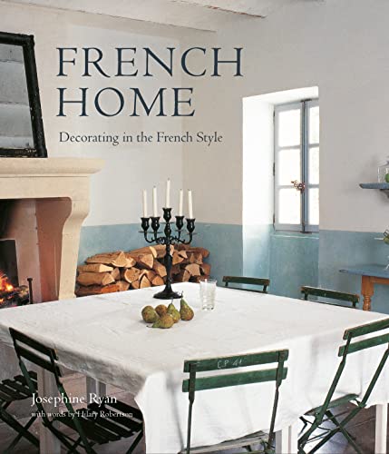 French Home: Decorating in the French Style von Ryland Peters & Small