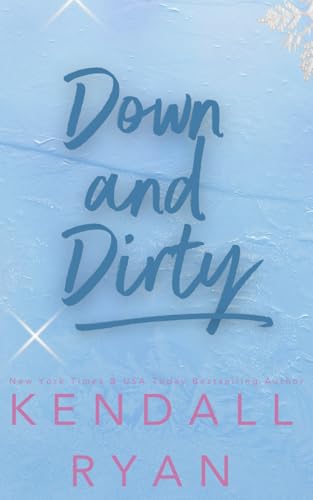 Down and Dirty (Hot Jocks, Band 5) von Kendall Ryan LLC