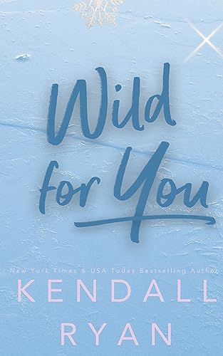 Wild for You (Hot Jocks, Band 6) von Kendall Ryan LLC