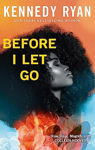 Before I Let Go: the perfect angst-ridden romance (Skyland)