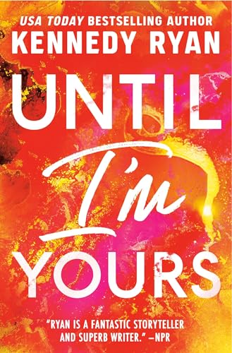 Until I'm Yours Until I'm Yours