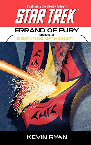 Star Trek: The Original Series: Errand of Fury #2: Demands of Honor: Demands of Honor (Star Trek: the Original Series) (Star Trek: The Next Generation, Band 2)