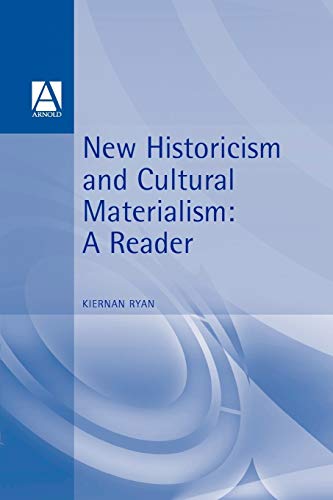 New Historicism & Cultural Materialism: A Reader New Historicism & Cultural Materialism: A Reader