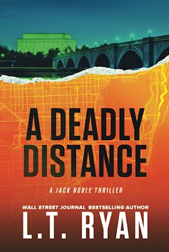 A Deadly Distance: A Jack Noble Thriller A Deadly Distance: A Jack Noble Thriller