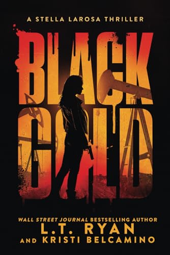 Black Gold (Stella LaRosa, Band 3) von Liquid Mind Media