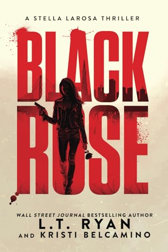 Black Rose (Stella LaRosa, Band 1) von Liquid Mind Media