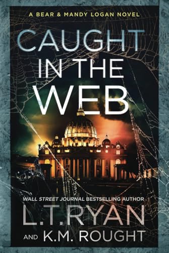 Caught in the Web (Bear & Mandy Logan, Band 6) von Liquid Mind Media