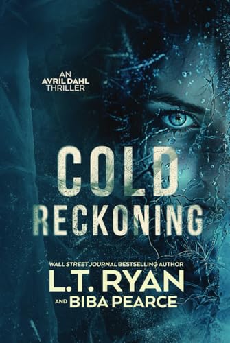 Cold Reckoning (Avril Dahl, Band 1) von Liquid Mind Media