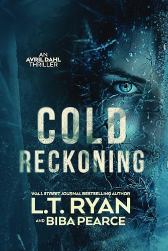 Cold Reckoning (Avril Dahl, Band 1) von Liquid Mind Media