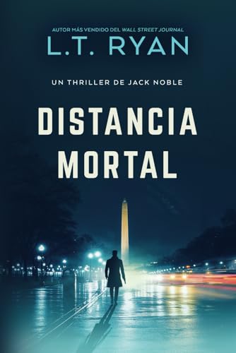 Distancia Mortal (Un Thriller de Jack Noble, Band 2) von Independently published