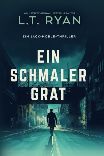 Ein Schmaler Grat: Ein Thriller (Die Jack-Noble-Serie, Band 3) von Liquid Mind Media
