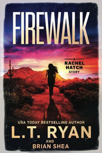 Firewalk (Rachel Hatch, Band 5) von Independently published
