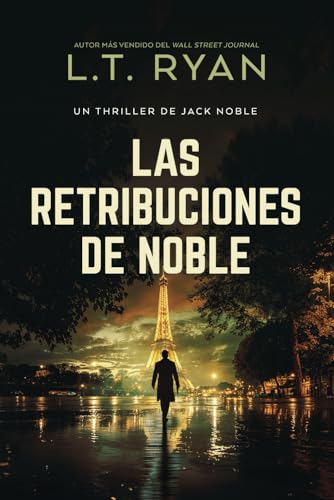 Las Retribuciones de Noble (Un Thriller de Jack Noble, Band 6) von Independently published