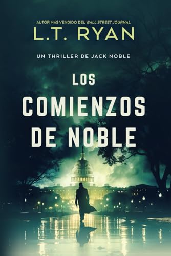 Los Comienzos de Noble (Un Thriller de Jack Noble, Band 1) von Independently published