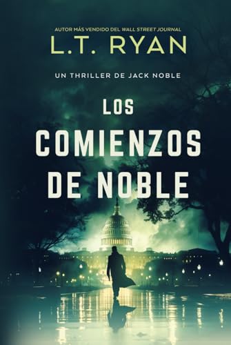 Los Comienzos de Noble (Un Thriller de Jack Noble, Band 1) von Independently published