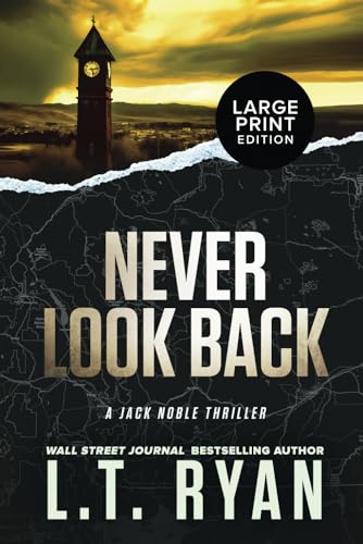Never Look Back (Jack Noble Large Print Editions, Band 16) von Liquid Mind Media