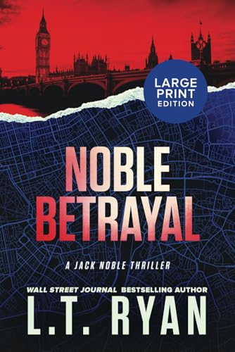 Noble Betrayal (Jack Noble Large Print Editions, Band 7) von Liquid Mind Media