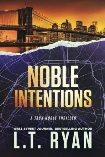 Noble Intentions: A Jack Noble Thriller Noble Intentions: A Jack Noble Thriller von Independently published