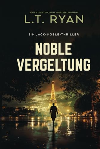 Noble Vergeltung (Die Jack-Noble-Serie, Band 6) von Independently published