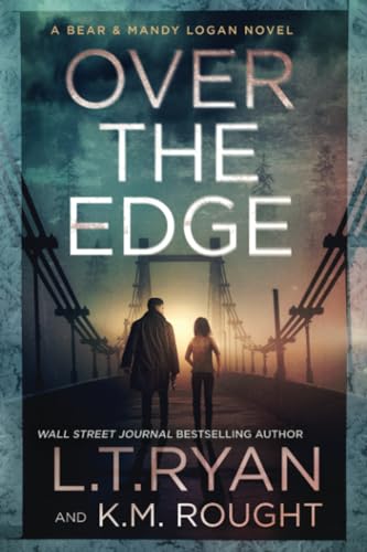 Over the Edge (Bear & Mandy Logan, Band 4)