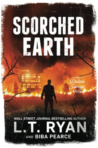 Scorched Earth (A Dalton Savage Mystery, Band 2) von Independently published