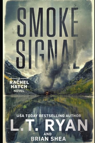 Smoke Signal (Rachel Hatch, Band 4) von Independently Published