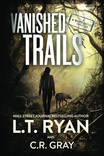 Vanished Trails (Maddie Castle, Band 4) von Liquid Mind Media