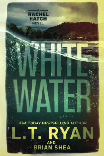 Whitewater (Rachel Hatch, Band 6)