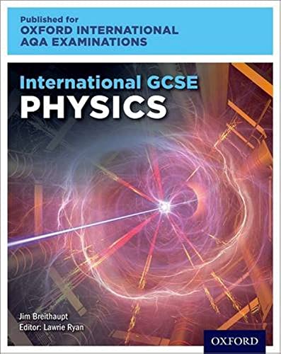 OxfordAQA International GCSE Physics (9203): Student Book (Oxford International AQA Examinations) von Oxford University Press