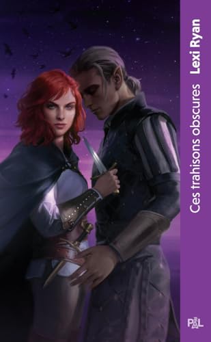 Ces promesses maudites - Tome 02 Ces trahisons obscures (poche): Tome 2 von PAL
