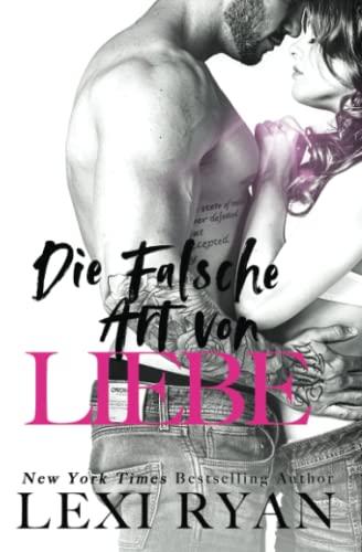 Die Falsche Art von Liebe (Die Jungs von Jackson Harbor, Band 1) von Lexi Ryan Books