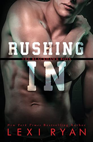 Rushing In (The Blackhawk Boys, Band 2) von CREATESPACE