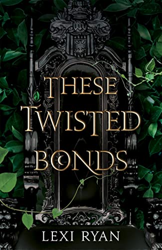These Twisted Bonds: the spellbinding conclusion to the stunning fantasy romance These Hollow Vows von Hodderscape
