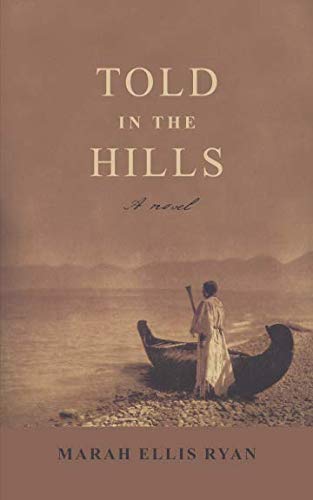 Told in the Hills: A Novel von Westphalia Press