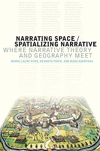 Narrating Space / Spatializing Narrative: Where Narrative Theory and Geography Meet (THEORY INTERPRETATION NARRATIV) von Ohio State University Press