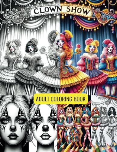CLOWN SHOW: ADULT CLOWN COLORING BOOK von Independently published