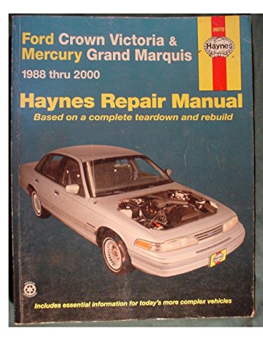 Haynes Ford Crown Victoria & Mercury Grand Marquis Automotive Repair Manual: 1988 Thru 2000: 1988 to 2000 (Hayne's Automotive Repair Manual)