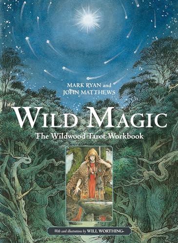 Wild Magic: The Wildwood Tarot Workbook