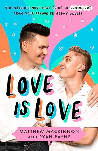 Love Is Love: The absolute must-have guide to coming out from your favourite agony uncles