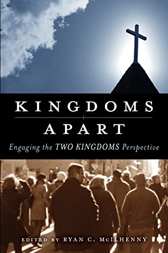 Kingdoms Apart: Engaging the Two Kingdoms Perspective von P & R Publishing