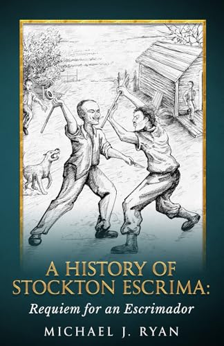 A History of Stockton Escrima: Requiem for an Escrimador