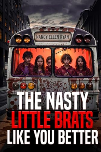 The Nasty Little Brats Like You Better von Quill and Pages Writing House