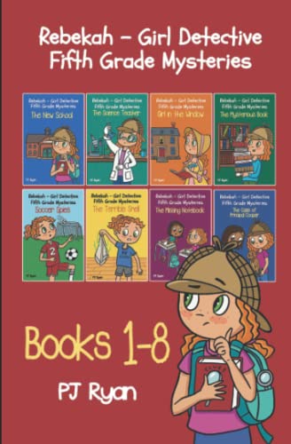 Rebekah - Girl Detective Fifth Grade Mysteries Books 1-8 von Independently published